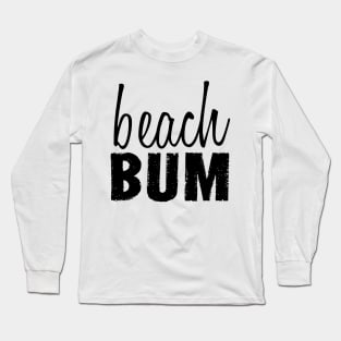 Beach Bum Long Sleeve T-Shirt